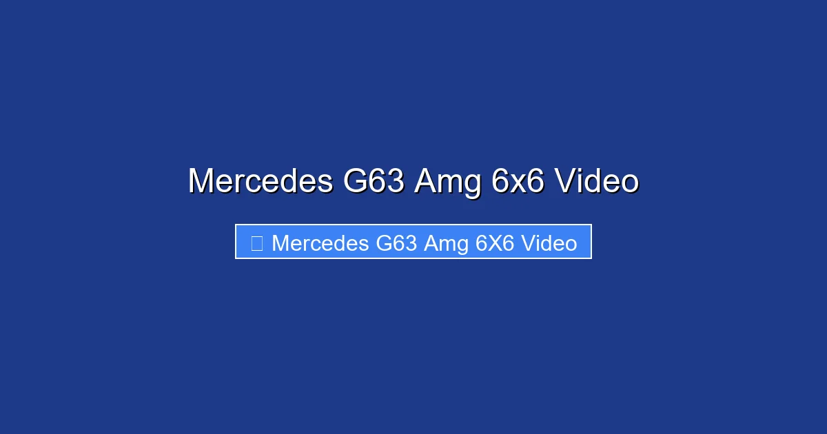 Mercedes G63 Amg 6x6 Video
